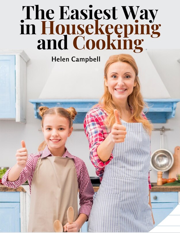 Front cover_The Easiest Way in Housekeeping and Cooking