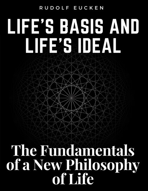 Front cover_Life's Basis and Life's Ideal