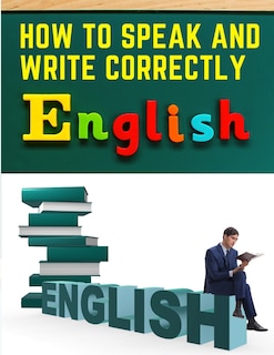 Front cover_How to Speak and Write Correctly
