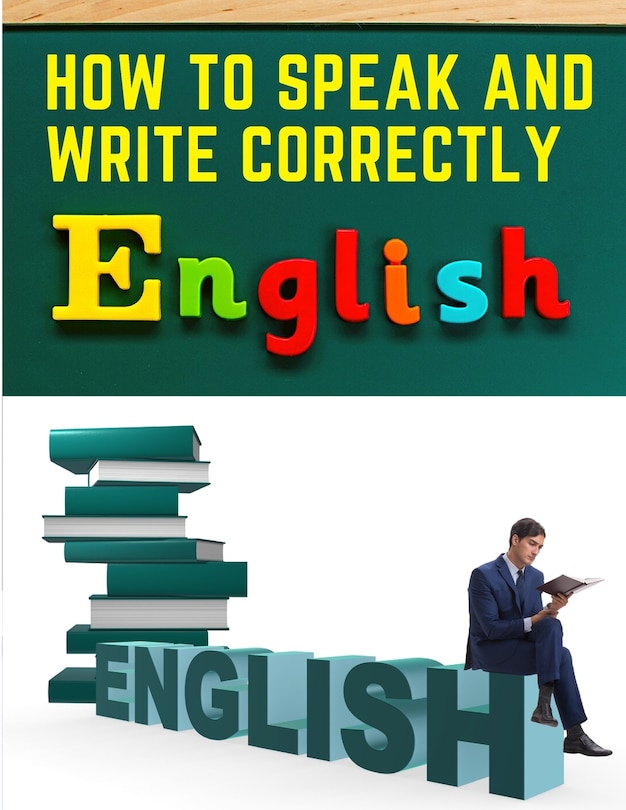 Front cover_How to Speak and Write Correctly