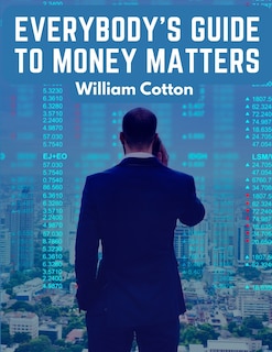 Couverture_Everybody's Guide to Money Matters