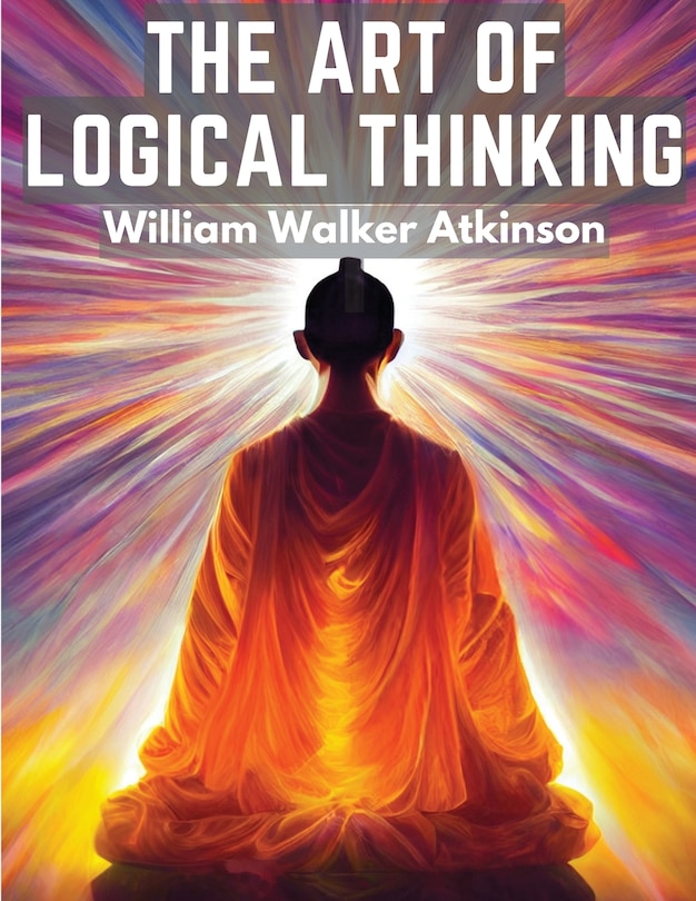 Front cover_The Art Of Logical Thinking