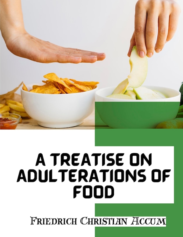 Front cover_A Treatise on Adulterations of Food, and Culinary Poisons