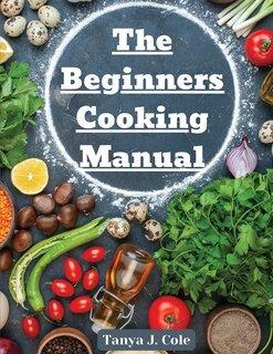 Couverture_The Beginners Cooking Manual