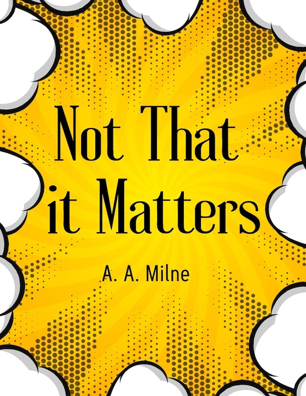 Front cover_Not That it Matters