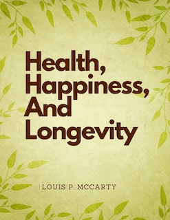 Front cover_Health, Happiness, And Longevity
