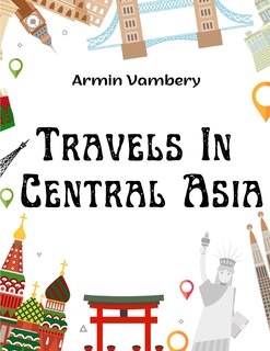 Couverture_Travels In Central Asia