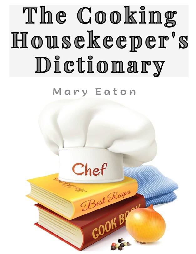 Couverture_The Cooking Housekeeper's Dictionary