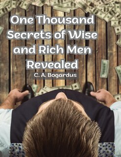 Front cover_One Thousand Secrets of Wise and Rich Men Revealed