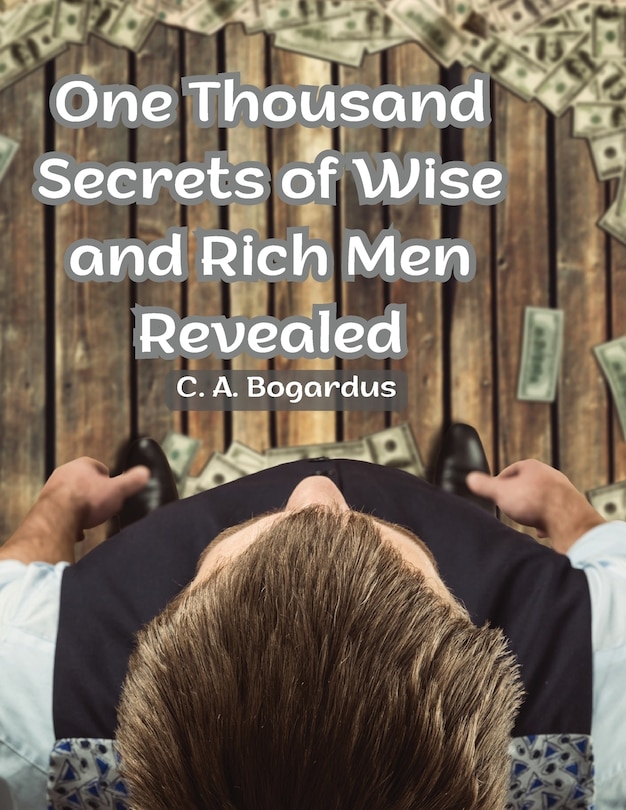 Front cover_One Thousand Secrets of Wise and Rich Men Revealed