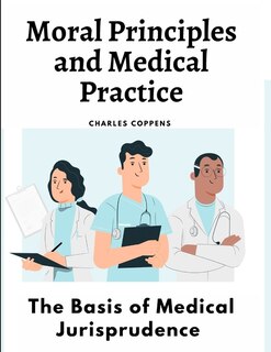 Couverture_Moral Principles and Medical Practice