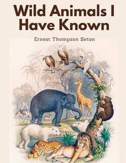 Front cover_Wild Animals I Have Known