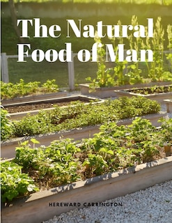 Front cover_The Natural Food of Man