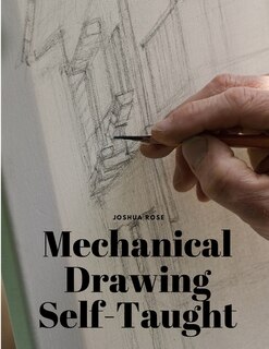 Front cover_Mechanical Drawing Self-Taught