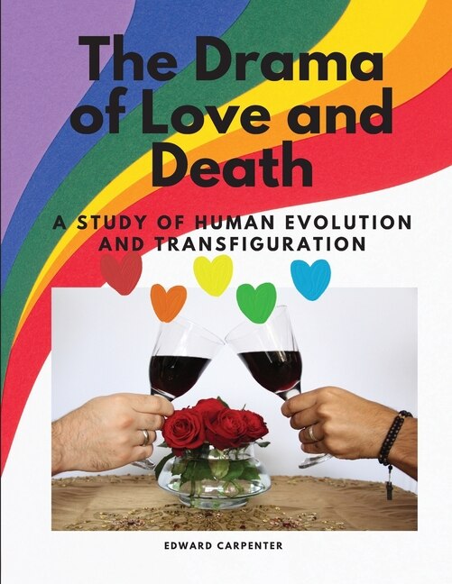 Front cover_The Drama of Love and Death - A Study of Human Evolution and Transfiguration