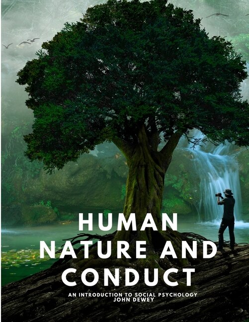 Front cover_Human Nature and Conduct - An introduction to social psychology