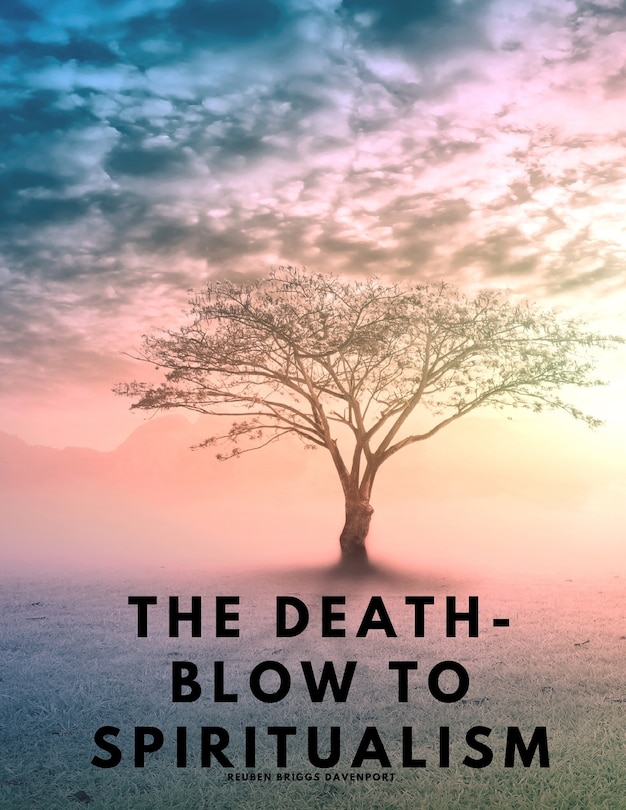 Couverture_The Death-Blow to Spiritualism - Being the True Story of the Fox Sisters