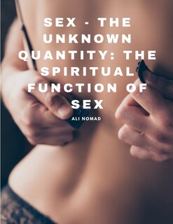 Front cover_Sex - The Unknown Quantity