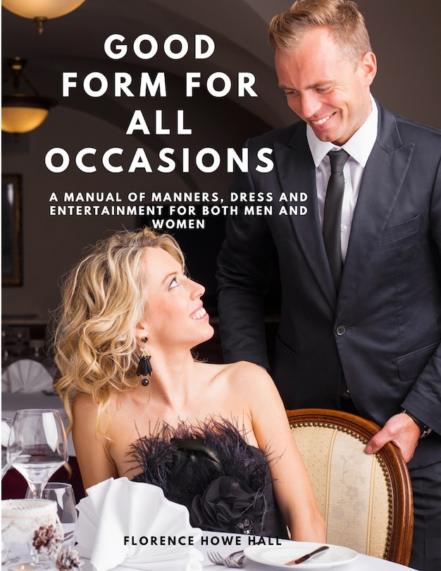 Couverture_Good Form for All Occasions - A Manual of Manners, Dress and Entertainment for Both Men and Women