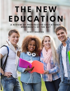 Couverture_The New Education - A Review of Progressive Educational Movements of the Day