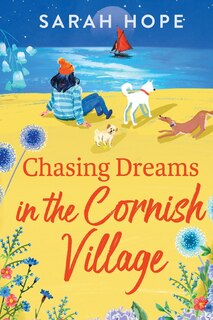 Front cover_Chasing Dreams in the Cornish Village