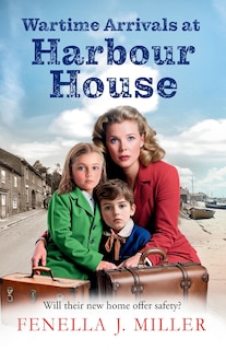 Couverture_Wartime Arrivals at Harbour House