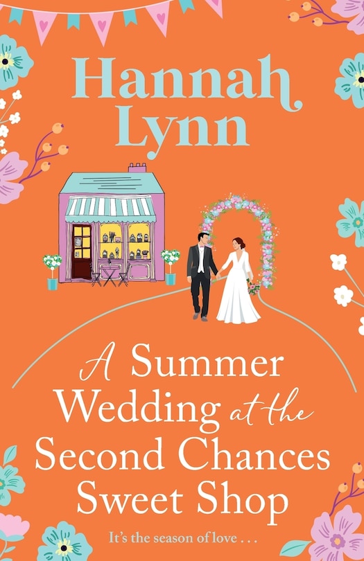 Front cover_A Summer Wedding at the Second Chances Sweet Shop