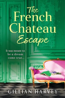 Front cover_The French Chateau Escape