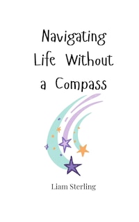 Front cover_Navigating Life Without a Compass