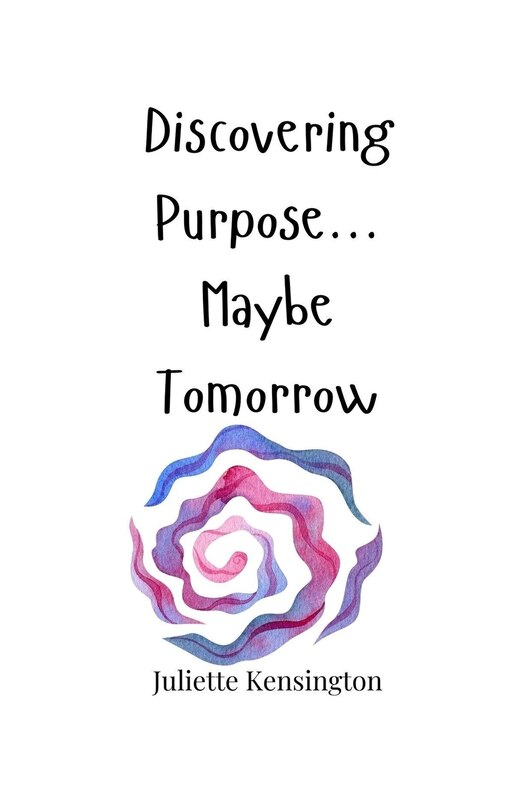 Couverture_Discovering Purpose... Maybe Tomorrow