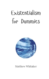 Front cover_Existentialism for Dummies