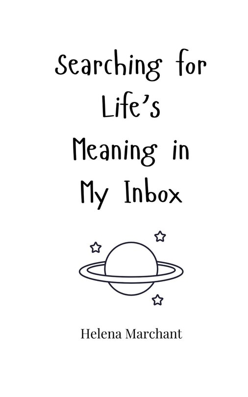 Couverture_Searching for Life's Meaning in My Inbox