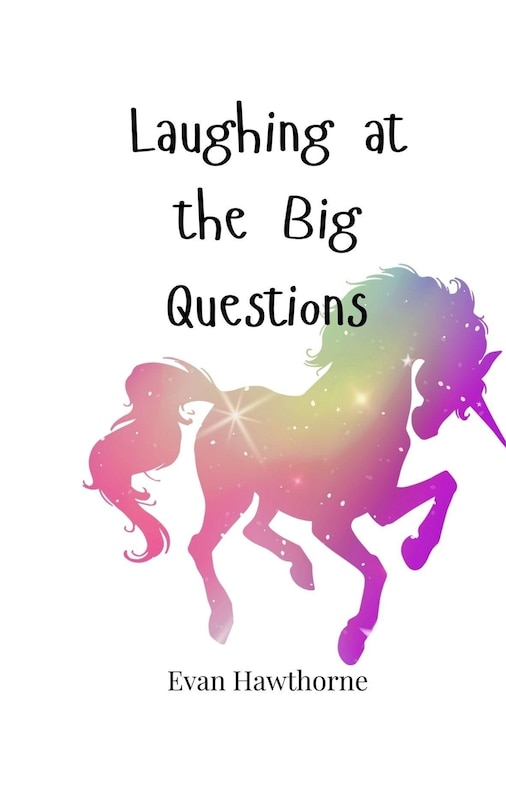 Front cover_Laughing at the Big Questions