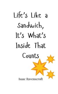 Front cover_Life's Like a Sandwich, It's What's Inside That Counts