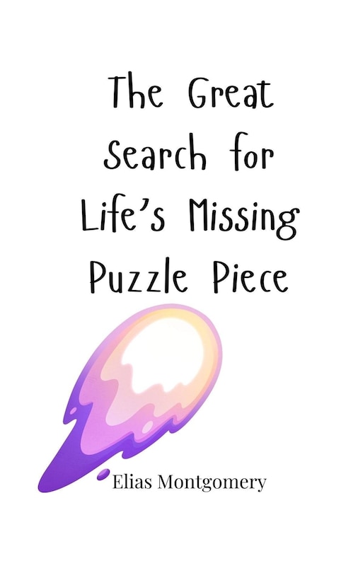 Couverture_The Great Search for Life's Missing Puzzle Piece