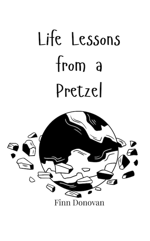 Front cover_Life Lessons from a Pretzel