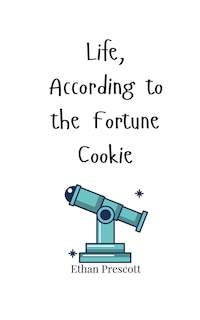 Couverture_Life, According to the Fortune Cookie