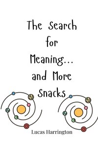 Couverture_The Search for Meaning... and More Snacks
