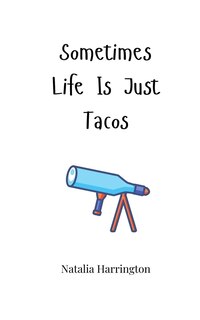 Front cover_Sometimes Life Is Just Tacos