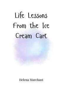 Front cover_Life Lessons From the Ice Cream Cart