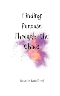 Couverture_Finding Purpose Through the Chaos