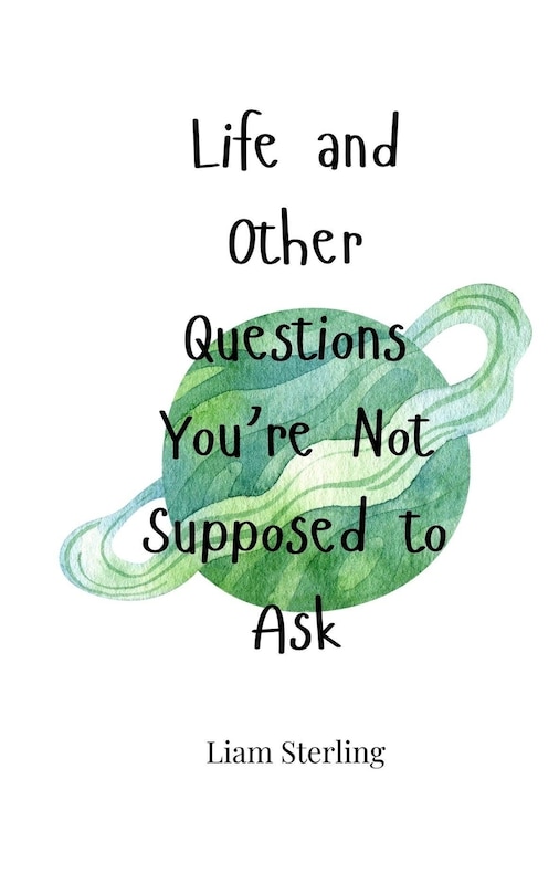 Couverture_Life and Other Questions You're Not Supposed to Ask