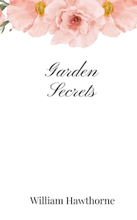 Front cover_Garden Secrets