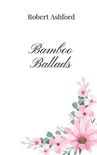 Front cover_Bamboo Ballads