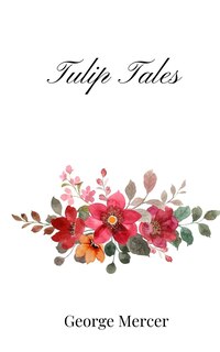 Couverture_Tulip Tales