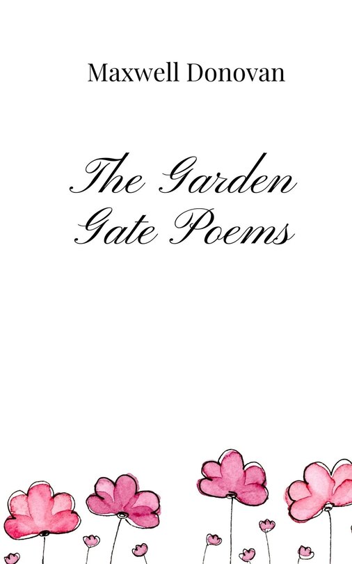 Front cover_The Garden Gate Poems
