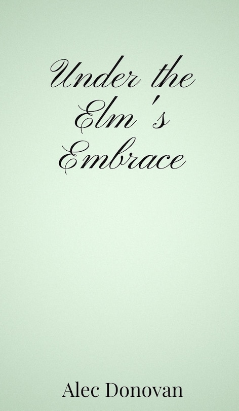 Couverture_Under the Elm's Embrace