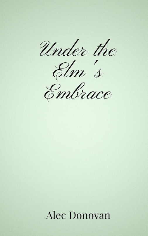 Couverture_Under the Elm's Embrace