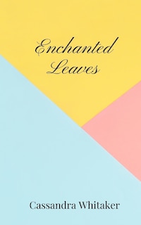 Front cover_Enchanted Leaves