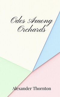 Front cover_Odes Among Orchards